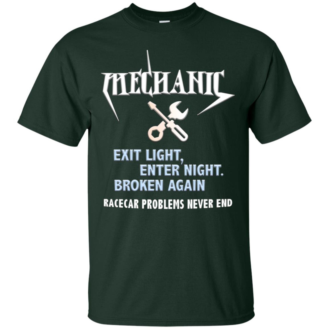 Mechanic Exit Light Enter Night Broken Again Racecar Problems Never End Forest