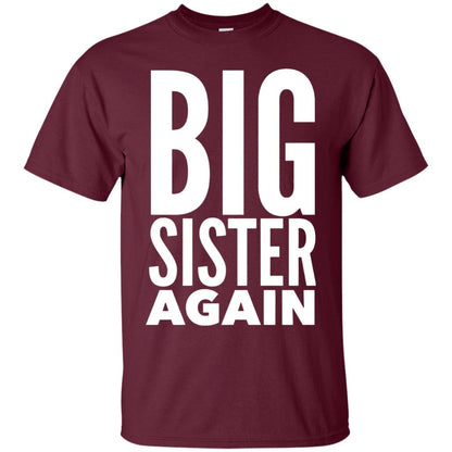 Big Sister Again Sibling Family T-shirt Maroon