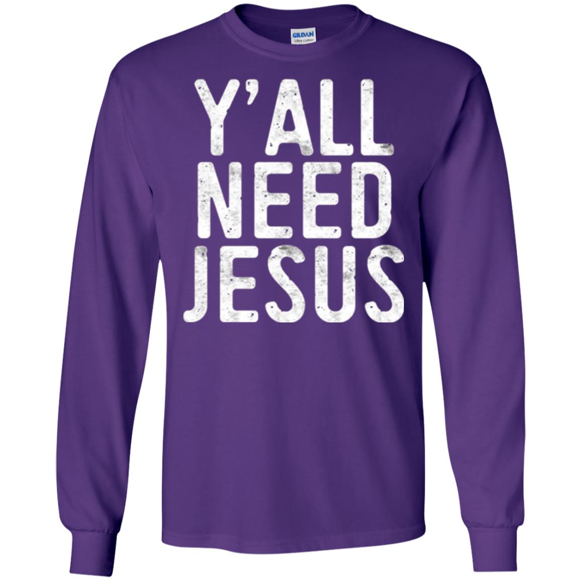 Christian T-shirt Y_all Need Jesus Purple