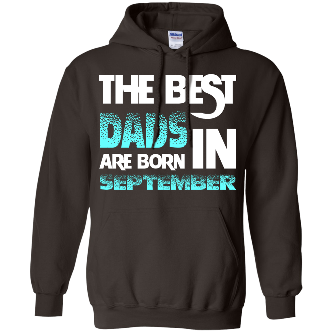 Daddy T-shirt The Best Dads Are Born In September Dark Chocolate