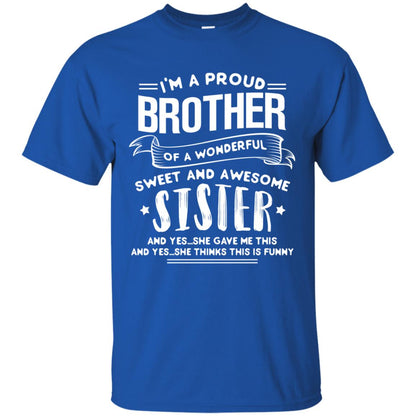 I_m A Proud Brother Of A Wonderful, Sweet And Awesome Sister Family Shirt Royal