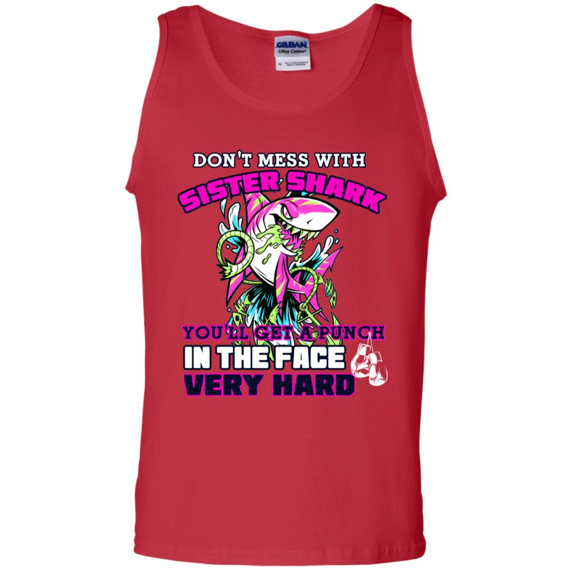 Don't Mess With Sister Shark You'll Get A Punch In The Face Very Hard Family Shark Shirt Red