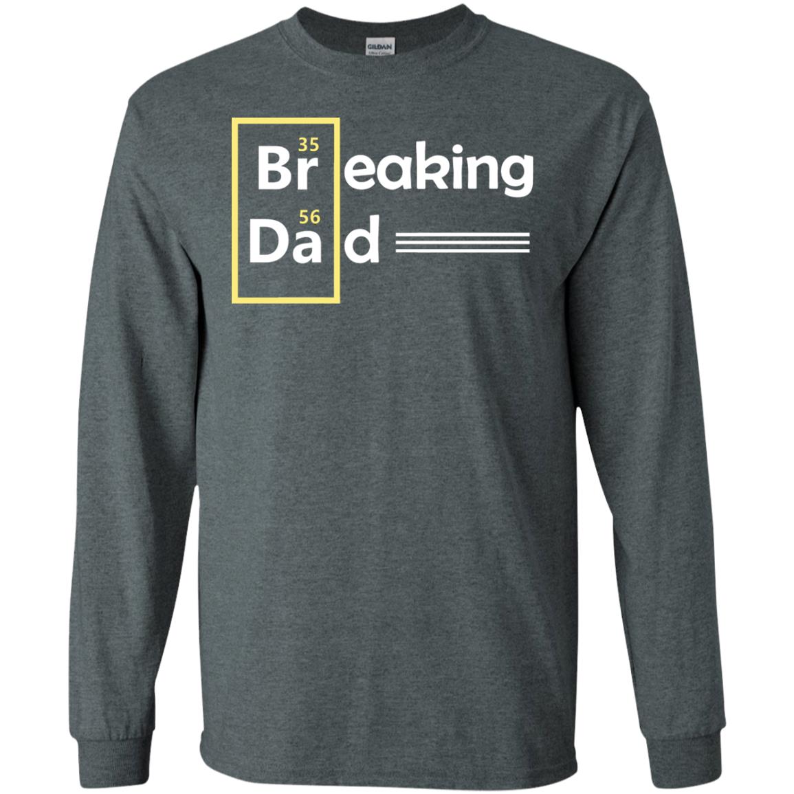 Breaking Dad Father_s Day Shirt Dark Heather
