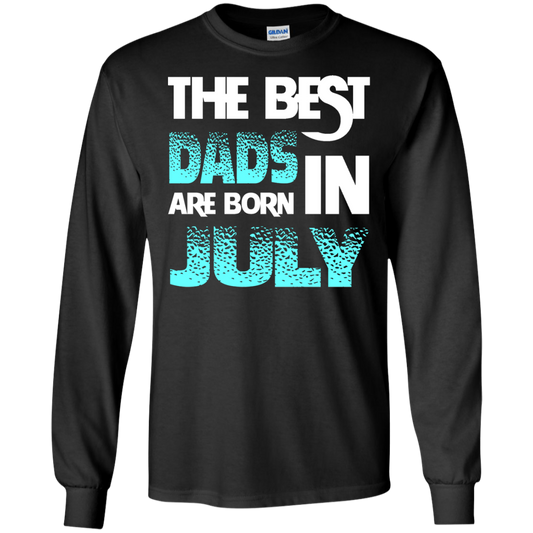 Daddy T-shirt The Best Dads Are Born In July Black