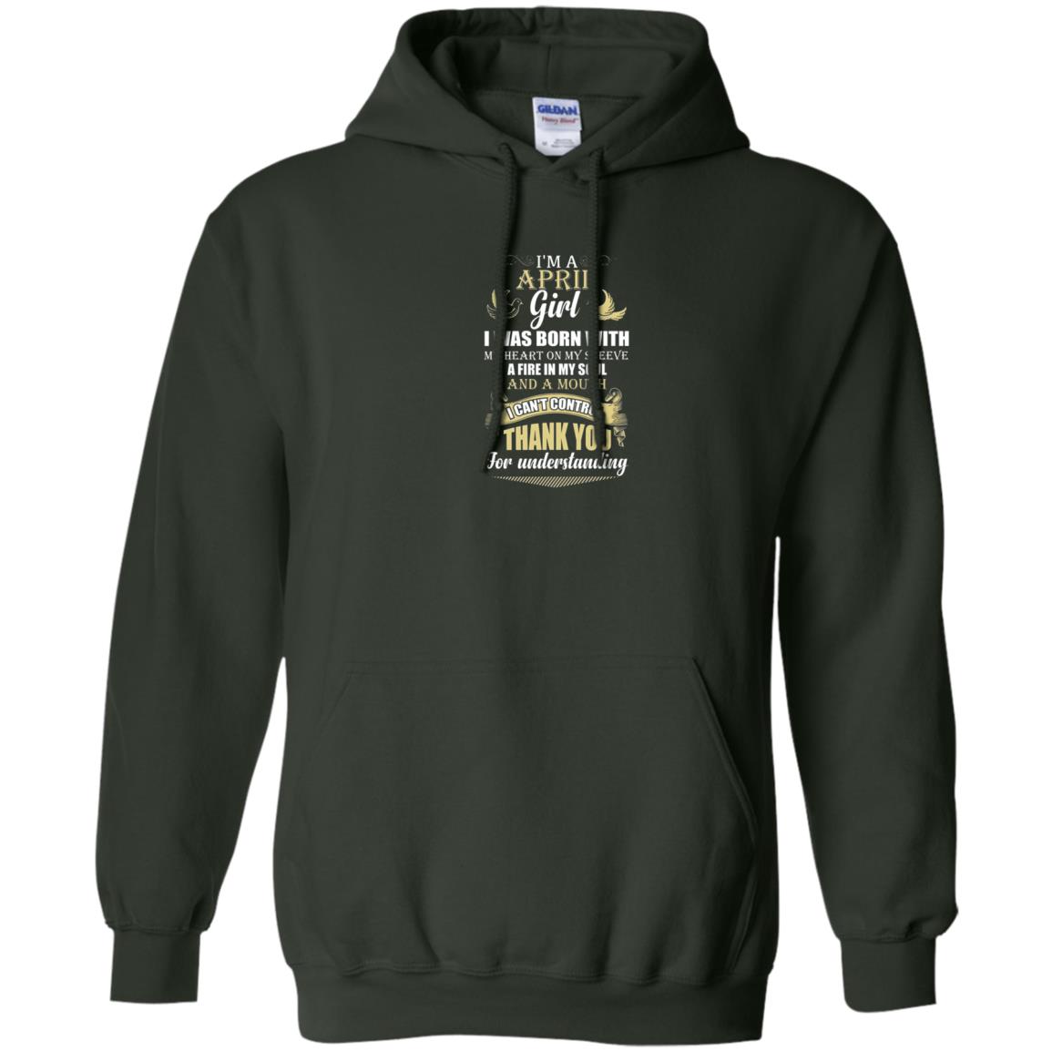April Birthday Shirt Im A April Girl I Was Born With My Heart Forest Green