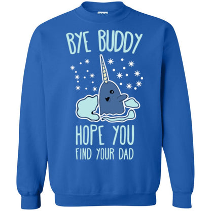 Family T-shirt Bye Buddy Hope You Find Your Dad Royal
