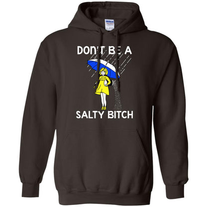 Don_t Be A Salty Bitch Shirt Dark Chocolate
