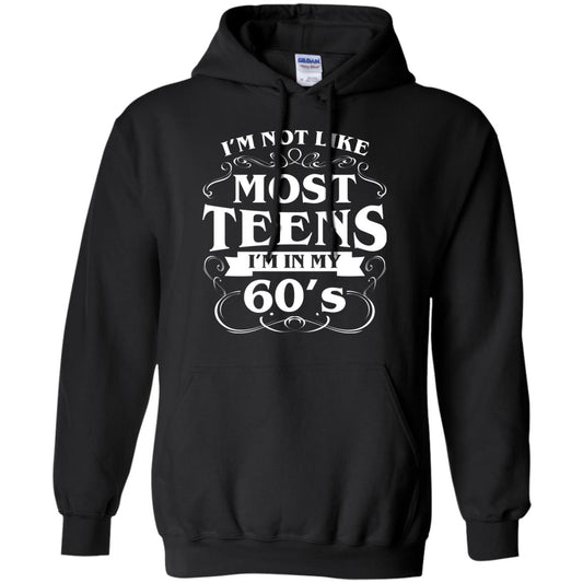 60th Birthday Shirt Im Not Like Most Teens Im In My 60's Black