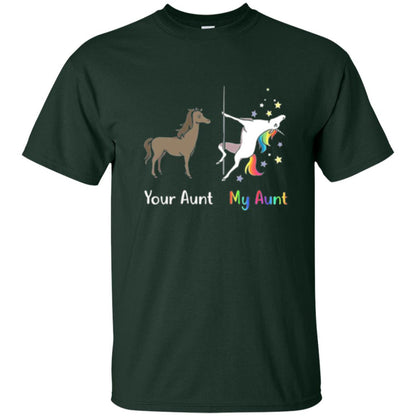 Unicorn T-shirt Your Aunt My Aunt Forest Green