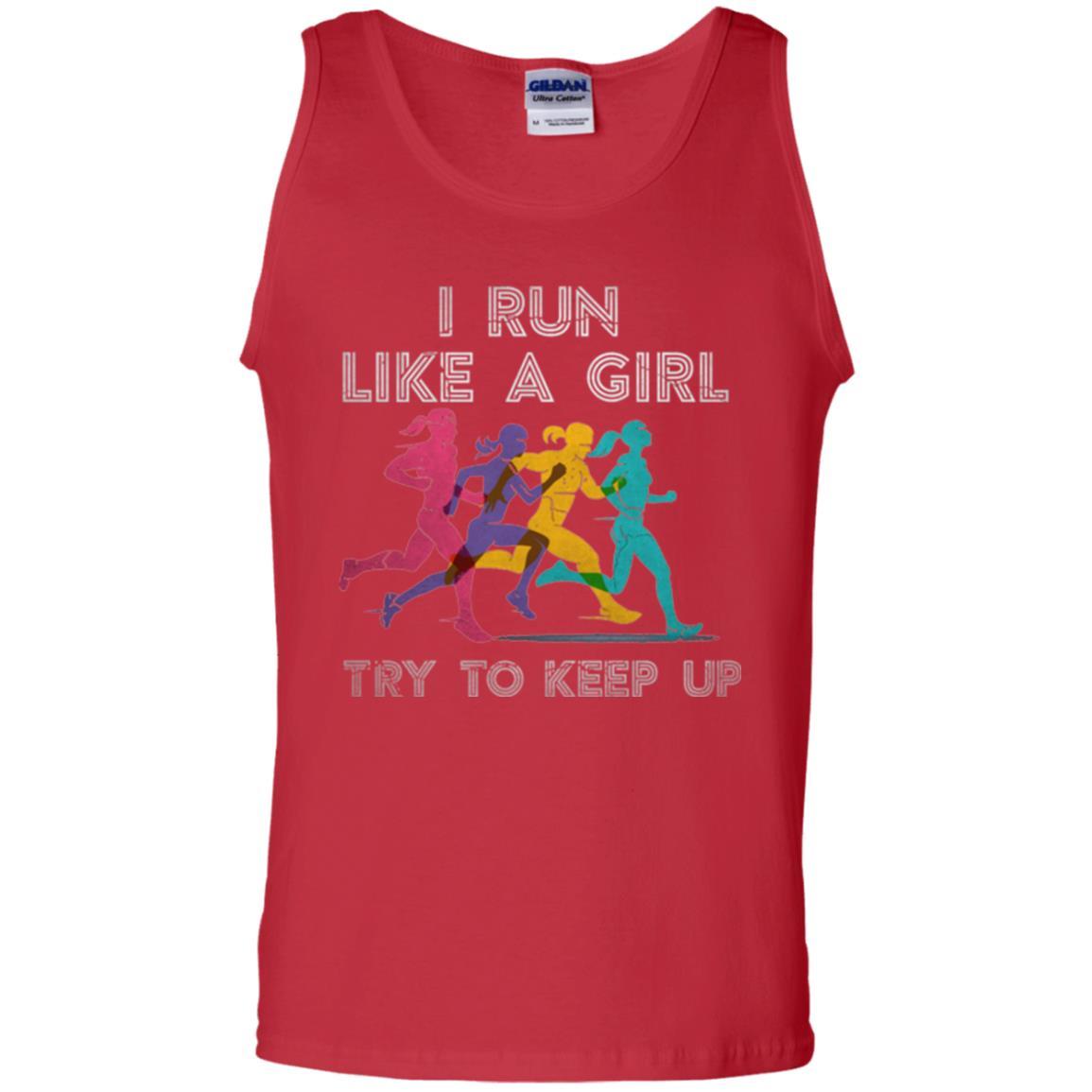 Runner T-shirt I Run Like A Girl Try To Keep Up Red