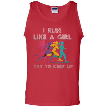 Runner T-shirt I Run Like A Girl Try To Keep Up Red