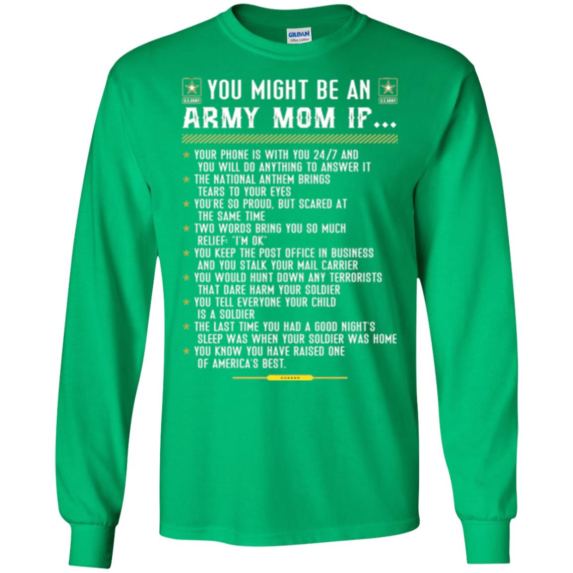 Veteran T-shirt You Might Be An Army Mom If Irish Green