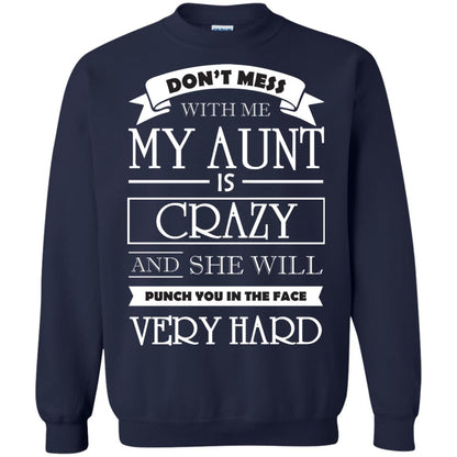 Don_t Mess With Me My Aunt Is Carzy And She Will Punch You In The Face Very Hard Navy