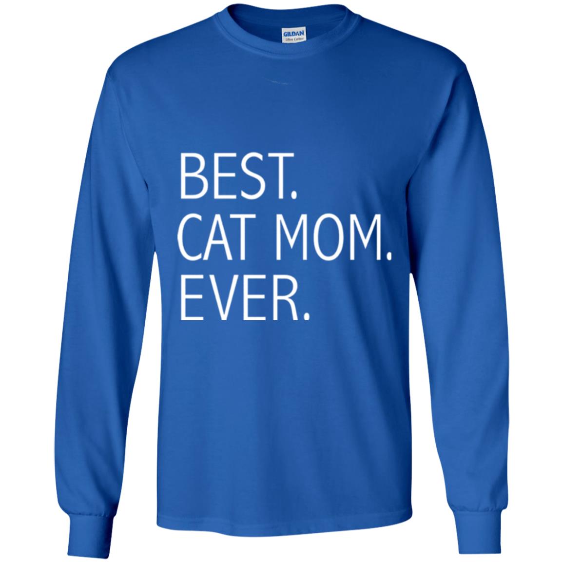 Funny Best Cat Mom Ever T-shirt Cute Cat Lady Royal