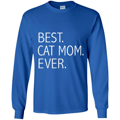 Funny Best Cat Mom Ever T-shirt Cute Cat Lady Royal