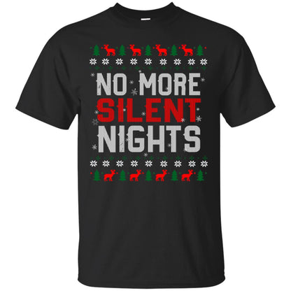 No More Silent Night Chritsmas Idea Quote Gift Shirt Black