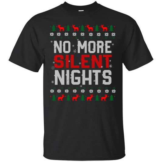 No More Silent Night Chritsmas Idea Quote Gift Shirt Black