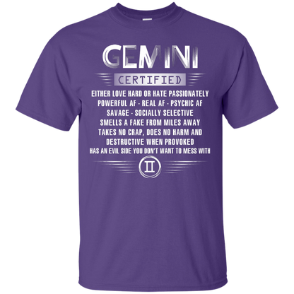 Gemini Certified Either Love Hard Or Hate Passionately Powerful Af T-shirt Purple