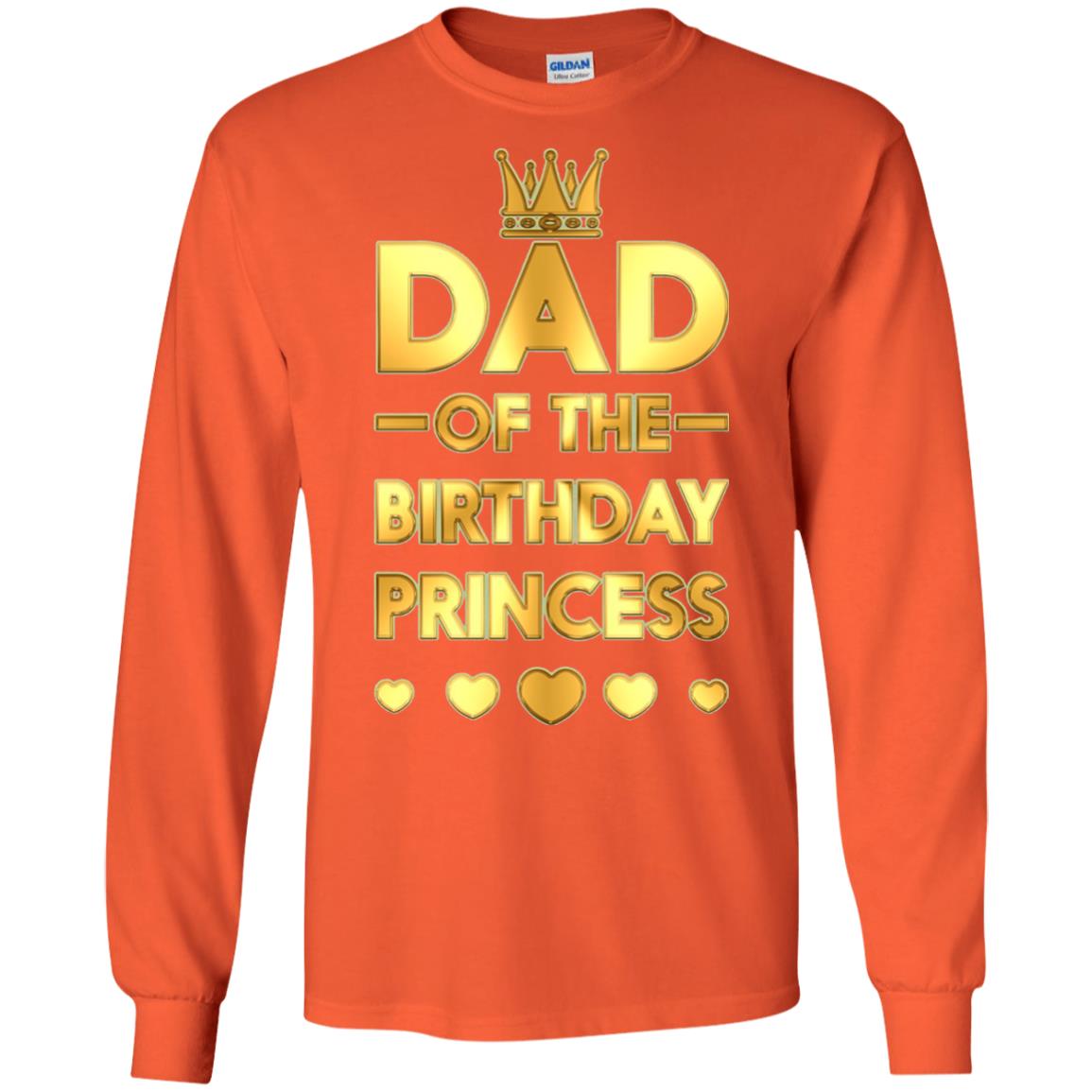 Dad Of The Birthday Princess Family T-shirt Orange