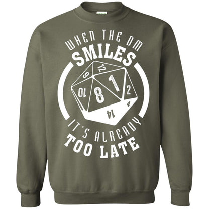 When The Dm Smiles It's Already Too Late T-Shirt Military Green