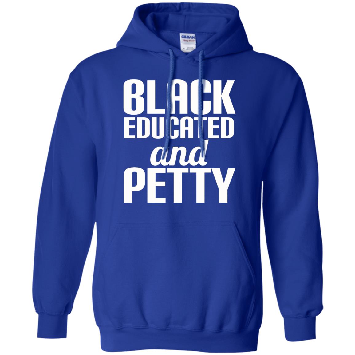 Petty Queen Juneteenth T-shirt Black Educated And Petty Royal