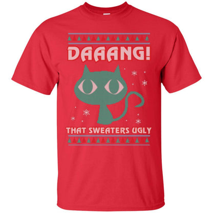 Cat Lovers T-shirt Daaang! That Sweaters Ugly Red
