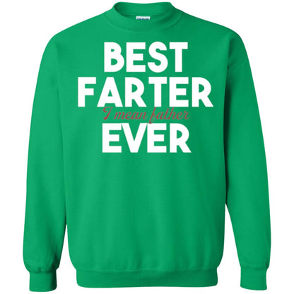 Father T-shirt Best Farter I Mean Best Father Ever Irish Green
