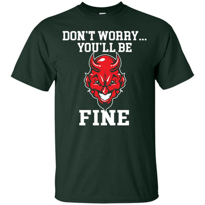 Don_t Worry You_ll Be Fine Shirt Forest