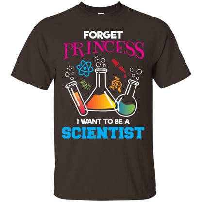 Forget Princess I Want To Be A Scientist Shirt Chemistry Dark Chocolate