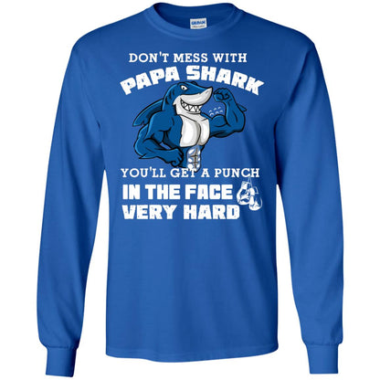 Don't Mess With Papa Shark You'll Get A Punch In The Face Very Hard Family Shark Shirt Royal