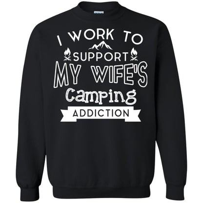 I Work To Support My Wife_s Camping Addiction Husband Shirt Black