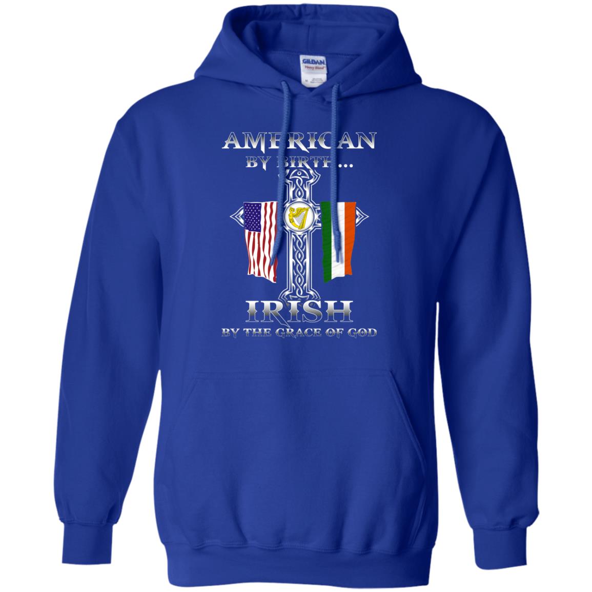 American By Birth Irish By The Grace Of God T-shirt Royal