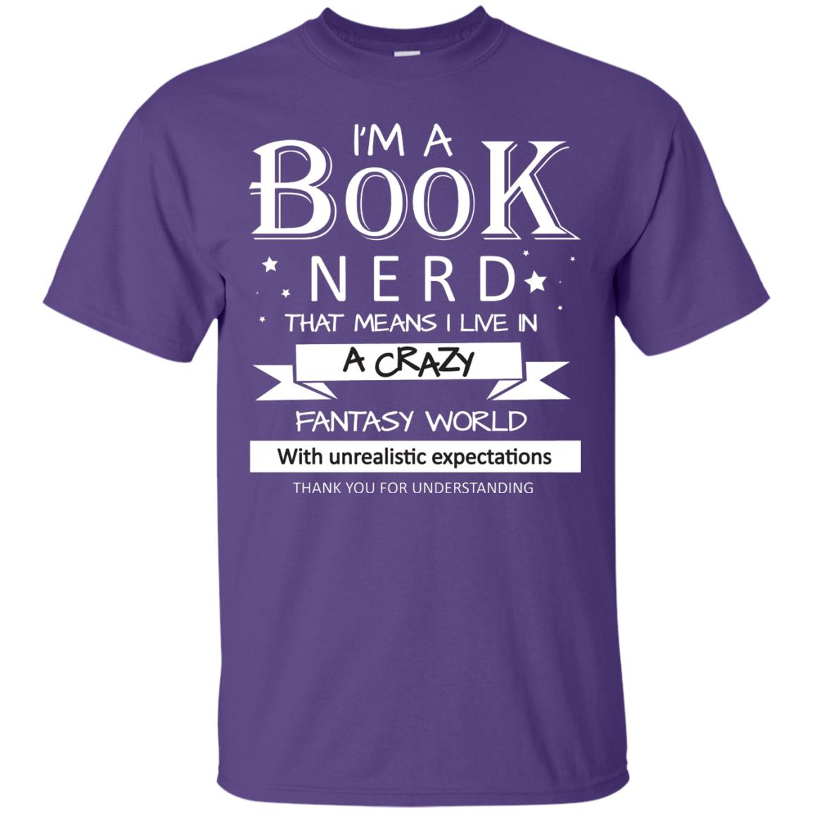 I'm A Book Nerd That Means I Live In A Carzy Fantasy World Purple