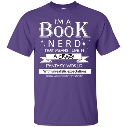 I'm A Book Nerd That Means I Live In A Carzy Fantasy World Purple