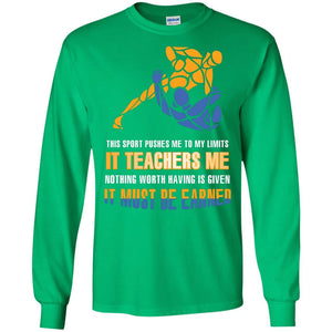 Wreatling T-shirt This Sport Pushes Me To My Limits It Teachers Me Nothing Worth