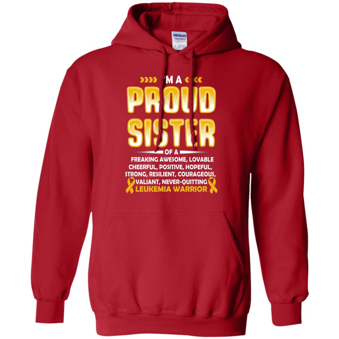 Leukemia Warrior Cancer T-shirt I_m A Proud Sister Of Leukemia Warrior Red