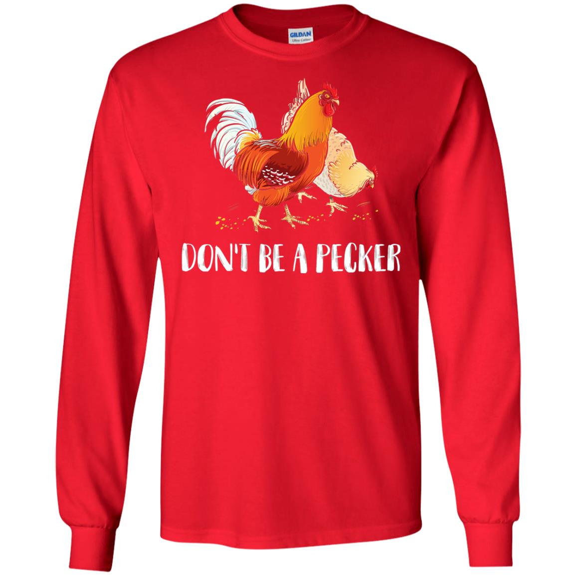 Chicken Lover T-shirt Don_t Be A Pecker Red