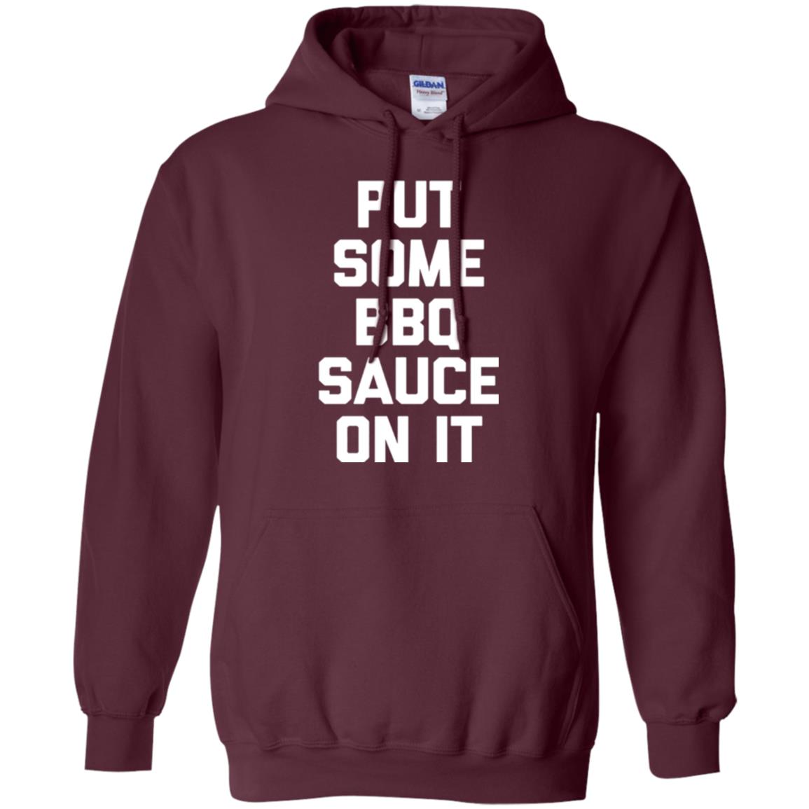 Barbecue Lovers T-shirt Put Some Bbq Sauce On It Maroon
