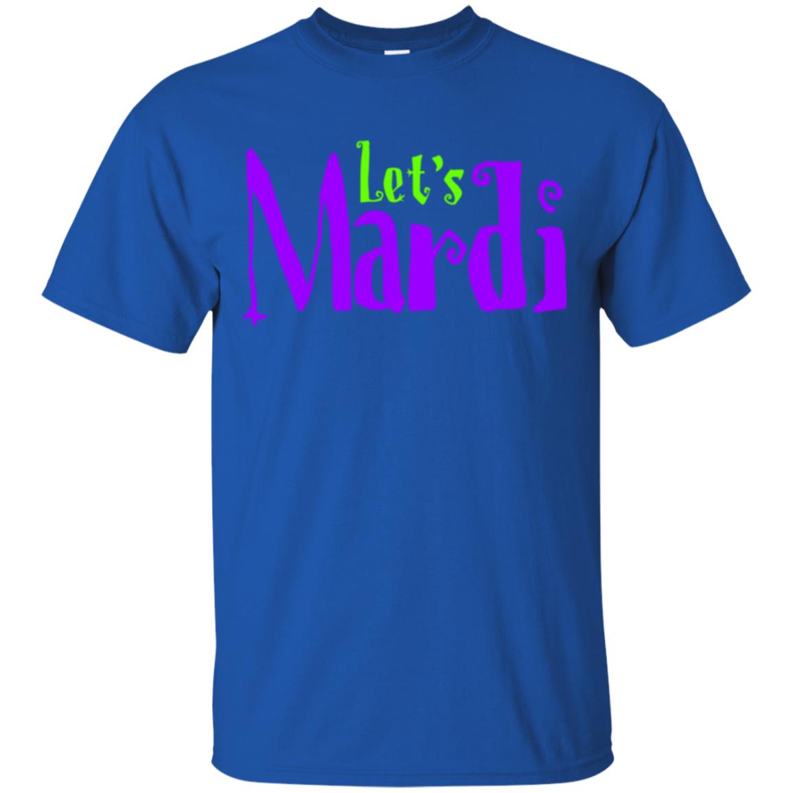 Let's Mardi Mardi Gras T-shirt Royal