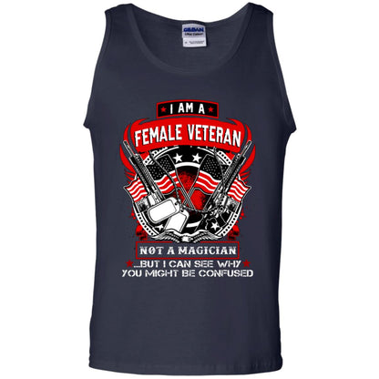 I Am A Female Veteran Not A Magician But I Can See Why You Might Be Confused Shirt Navy