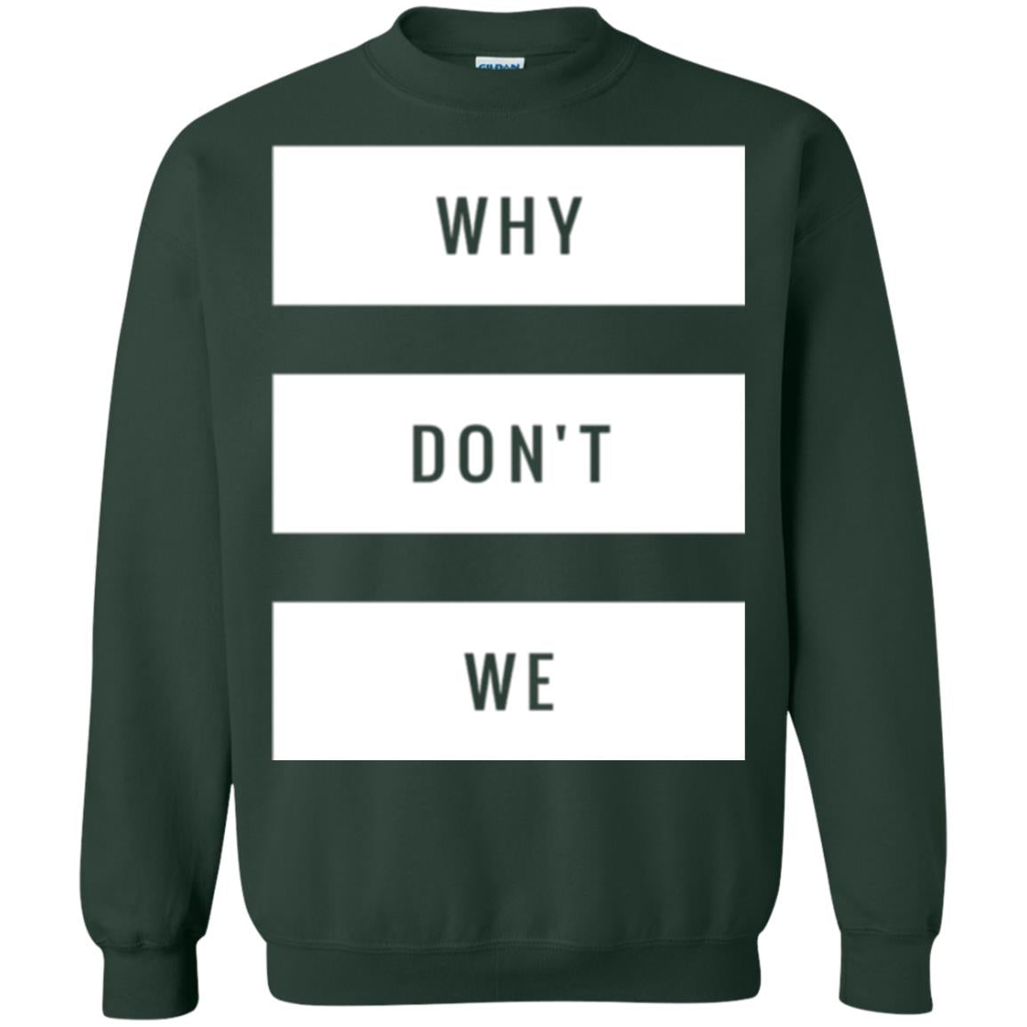 Why Don_t We T-shirt Forest Green