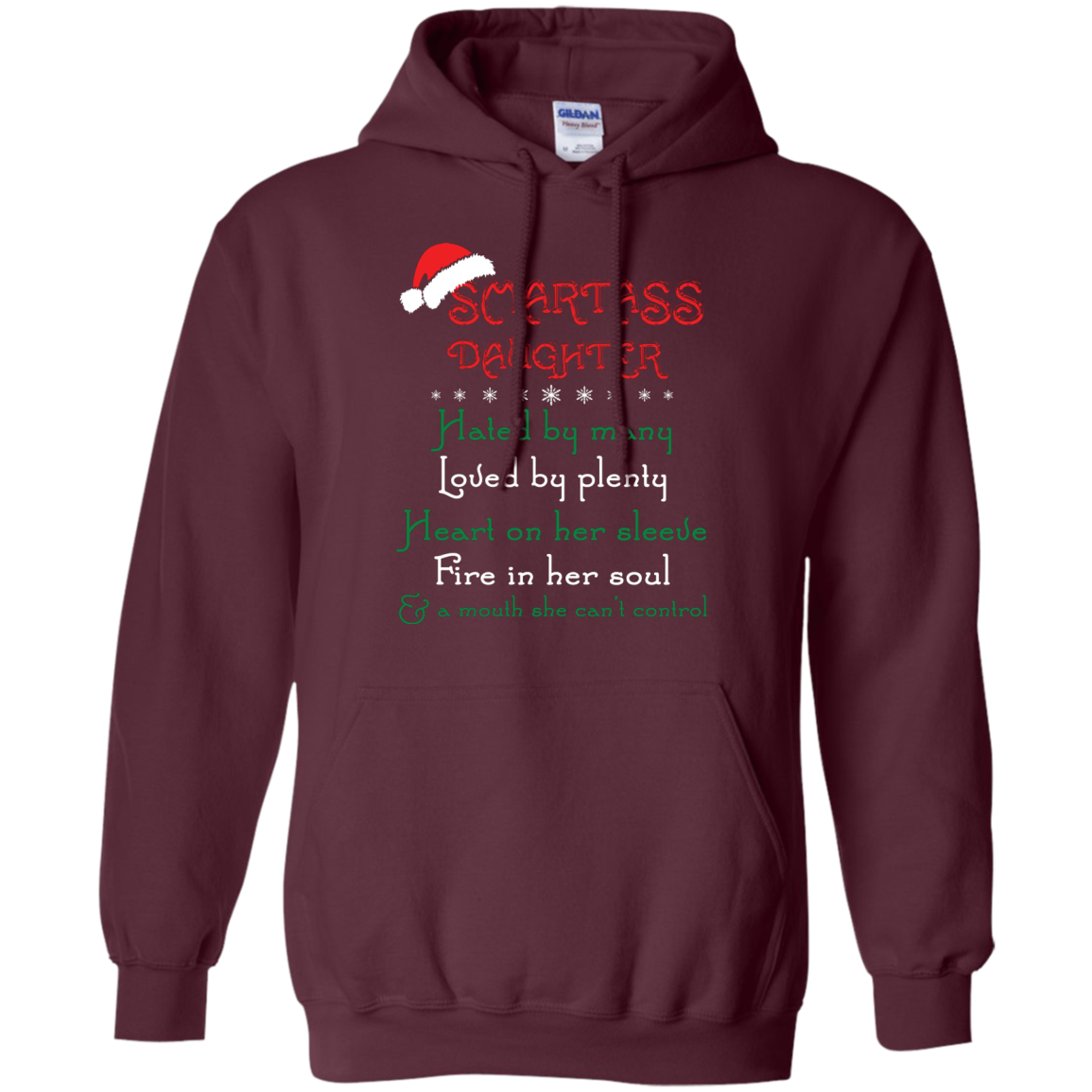 Christmas T-shirt Smartass Daughter Hated By Many Maroon