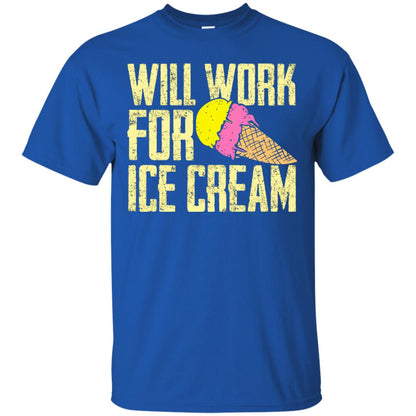 Will Work For Ice Cream T-shirt Royal