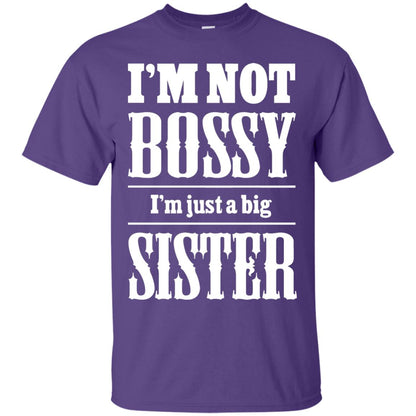I'm Not Bossy I'm Just A Big Sister Family Shirt Purple