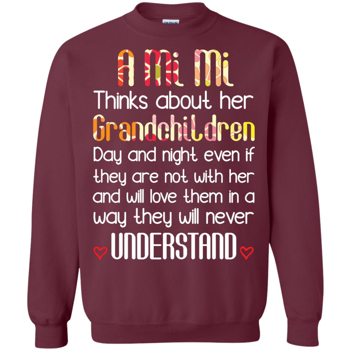 A Mi Mi Thinks About Her Grandchildren And Will Love Them In A Way They Will Never Understand Maroon
