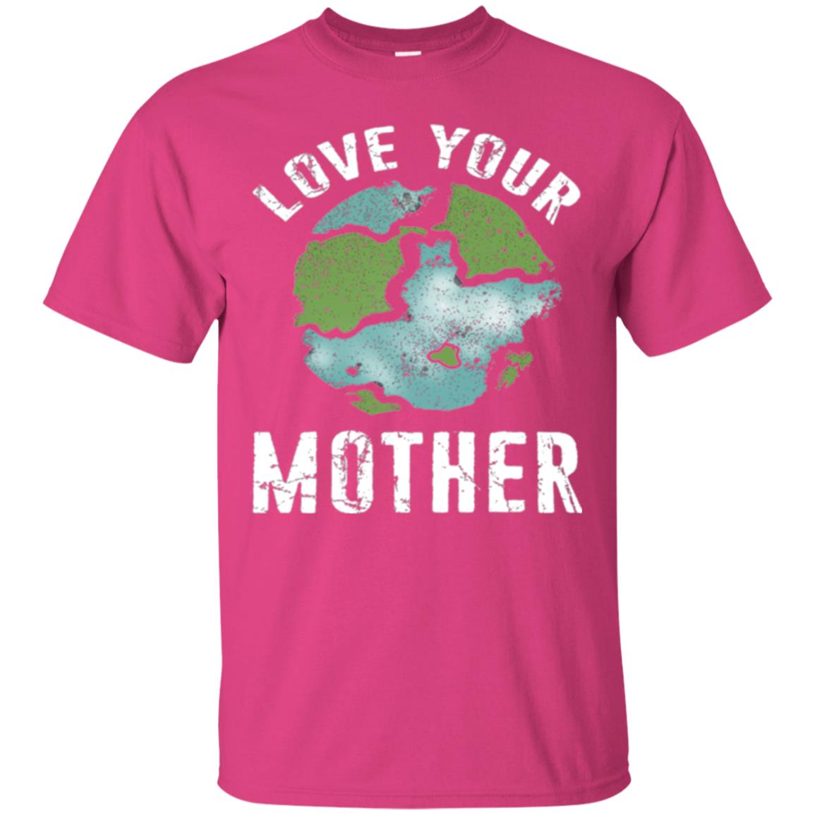 Love Your Mother Earth Day 2018 T-shirt Heliconia