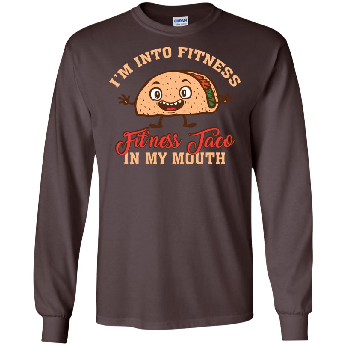I’m Into Fitness Fit’ness Taco In My Mouth Taco Lover T-shirt Dark Chocolate