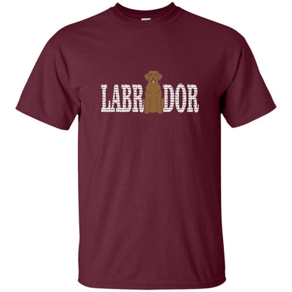 I Believe In Dog Chocolate Labrador Retriever Lover T-shirt Maroon