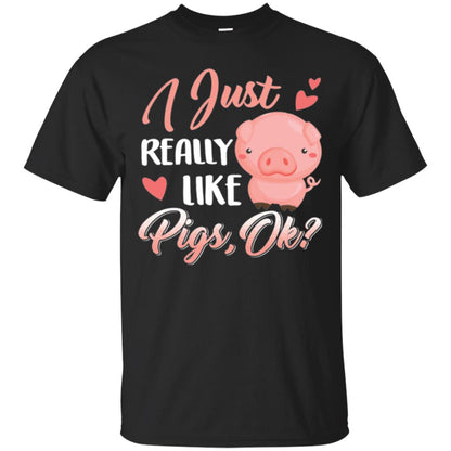 Pig Lover T-shirt I Just Really Like Pigs Ok Black
