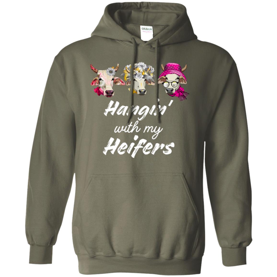 Hangin' With My Heifers Shirt Military Green
